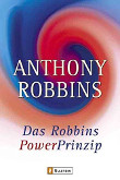 Robbins, Anthony: Das Robbins Power Prinzip