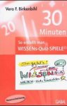 Vera F. Birkenbihl: So erstellt man WISSENs-Quiz-Spiele