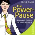 Brandt, Henrik: Die Power-Pause - Autogenes Training für zwi­schen­durch