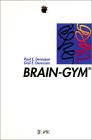 Dennison, P. und G./Teplitz, J.: Brain-Gym f&uuml;rs B&uuml;ro