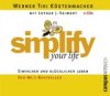 Küstenmacher, W./Seiwert, L. J.: Simplify Your Life (Hörbuch)