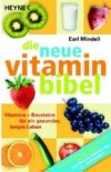 Mindell, Earl: Die neue Vitamin Bibel