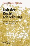Munske, Horst Haider: Lob der Rechtschreibung