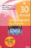 Seiwert, Lothar J. u.a.: 30 Minuten Zeitmanagement für Chaoten