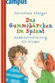 Stenger, Christiane: Das Gummibärchen im Spinat - Ge­dächt­nis­trai­ning für Kinder