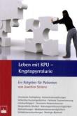 Strienz, Joachim: Leben mit KPU - Kryptopyrrolurie