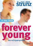 Strunz, Dr. Ulrich: Forever Young